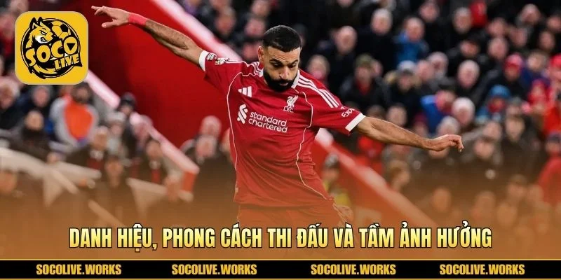 Thành tích nổi bật cùng sức hút toàn cầu mạnh